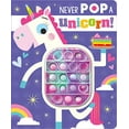 thumbnail image 1 of Pre-Owned Never Pop a Unicorn! (Board book) 1803375051 9781803375052, 1 of 1