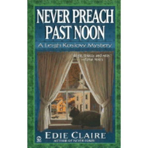 Pre-Owned Never Preach Past Noon: 4 (Mass Market Paperback) 0451201442 9780451201447