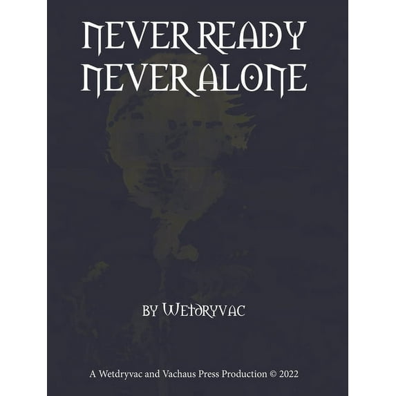 Never Ready Never Alone (Hardcover)