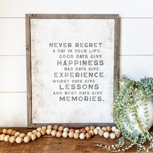 Never Regret A Day In Life Quote Poster, 8x12 UNFRAMED