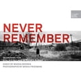 thumbnail image 1 of Pre-Owned Never Remember: Searching for Stalin's Gulags in Putin's Russia (Hardcover) 0997722967 9780997722963, 1 of 1