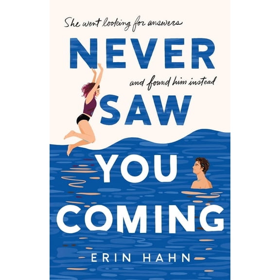 Never Saw You Coming, (Hardcover)