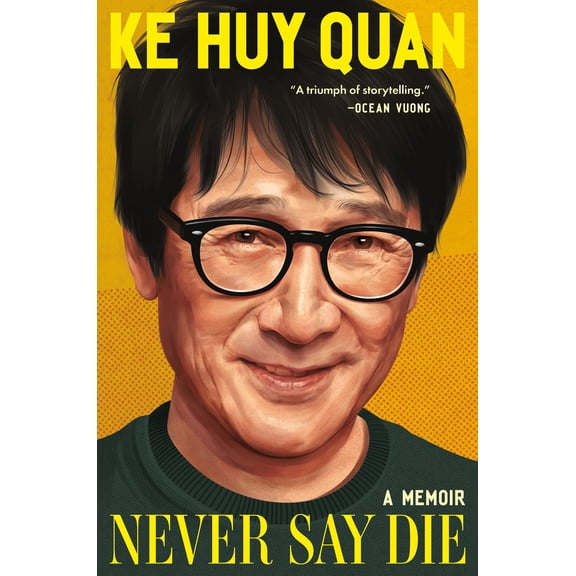 Never Say Die: A Memoir (Hardcover)