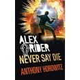 thumbnail image 1 of Never Say Die (Alex Rider), 1 of 1