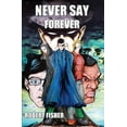 thumbnail image 1 of Never Say Forever, (Paperback), 1 of 1