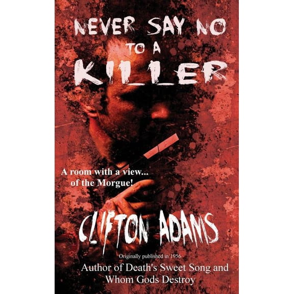 Never Say No to a Killer: A Classic Noir Crime Thriller, (Hardcover)