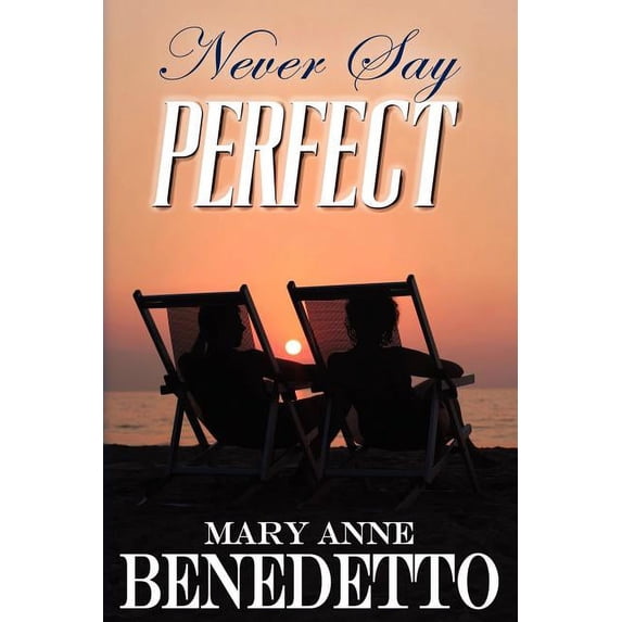 Never Say Perfect (Paperback)
