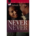 thumbnail image 1 of Pre-Owned Never Say Never (Kimani Romance) (Unknown) 037386003X 9780373860036, 1 of 1