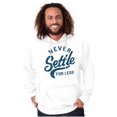 thumbnail image 1 of Never Settle Less Sports Encourage Hoodie Sweatshirt Women Men Brisco Brands S, 1 of 6