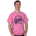 thumbnail image 1 of Never Settle Less Sports Encourage Men's Graphic T Shirt Tees Brisco Brands M, 1 of 6