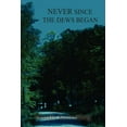 thumbnail image 1 of Never Since the Dews Began, 1 of 1