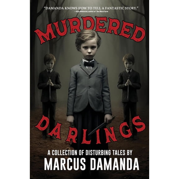 Never Sleep Again Murdered Darlings: A Collection of Short Horror and Supernatural Stories, (Paperback)