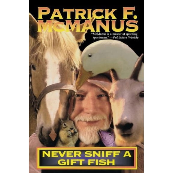 Never Sniff A Gift Fish