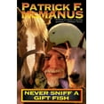 thumbnail image 1 of Never Sniff a Gift Fish, (Paperback), 1 of 2