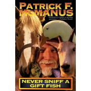 Never Sniff A Gift Fish Paperback