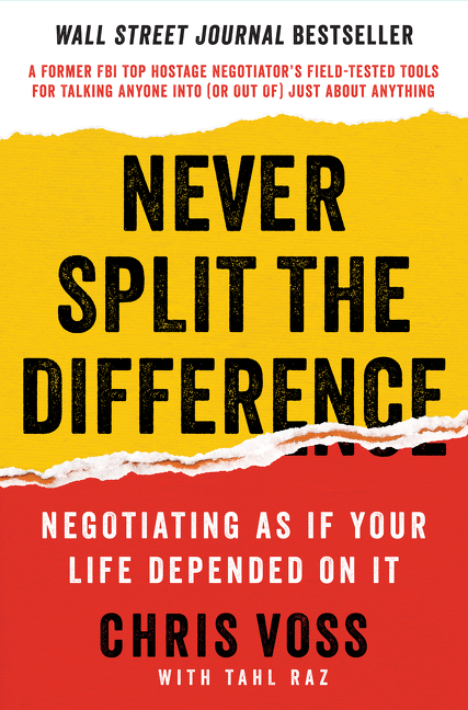 Never Split the Difference: Negotiating as If Your Life Depended on It (Hardcover) - image 1 of 1