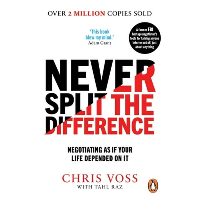 Pre-Owned Never Split the Difference: Negotiating as if Your Life Depended on It (Paperback) 1847941494 9781847941497