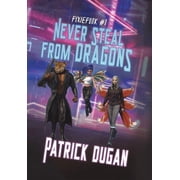 Never Steal from Dragons, Hardcover