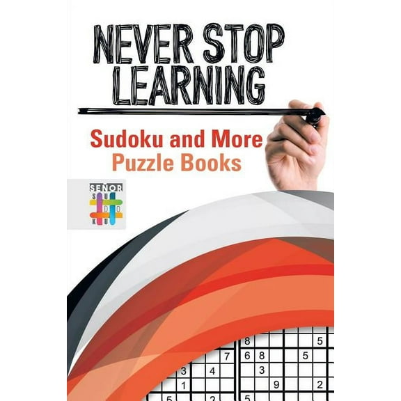 Never Stop Learning Sudoku and More Puzzle Books (Paperback)