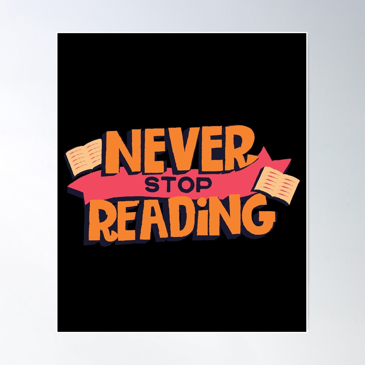 Never Stop Reading Poster Wall Art, Modern Wall Decor For Living Room ...