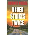 thumbnail image 1 of Never Strikes Twice: Sunrise City (Paperback) by Rodney Riesel, 1 of 1