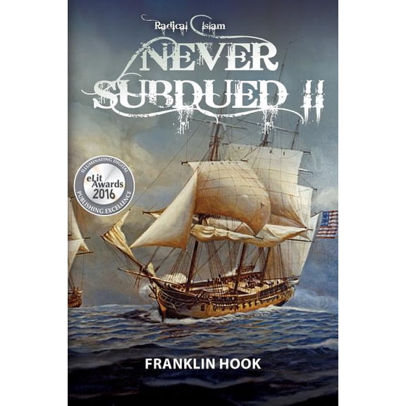 Never Subdued II: Radical Islam (Paperback)