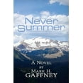 thumbnail image 1 of Never Summer : a novel (Paperback), 1 of 1