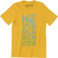 thumbnail image 1 of Never Surrender Typography - Motivational Quotes Men's T-Shirt, 1 of 4