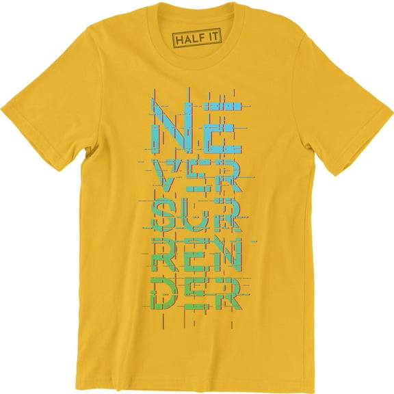 Never Surrender Typography - Motivational Quotes Men's T-Shirt
