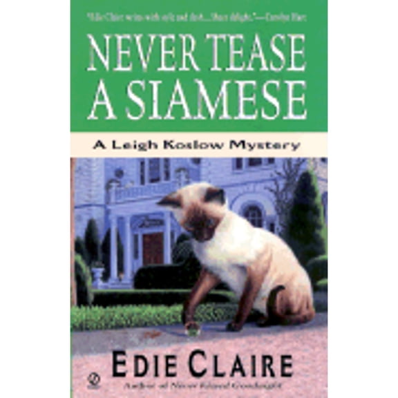 Pre-Owned Never Tease a Siamese: A Leigh Koslow Mystery (Volume 5) (Unknown) 0451206835 9780451206831