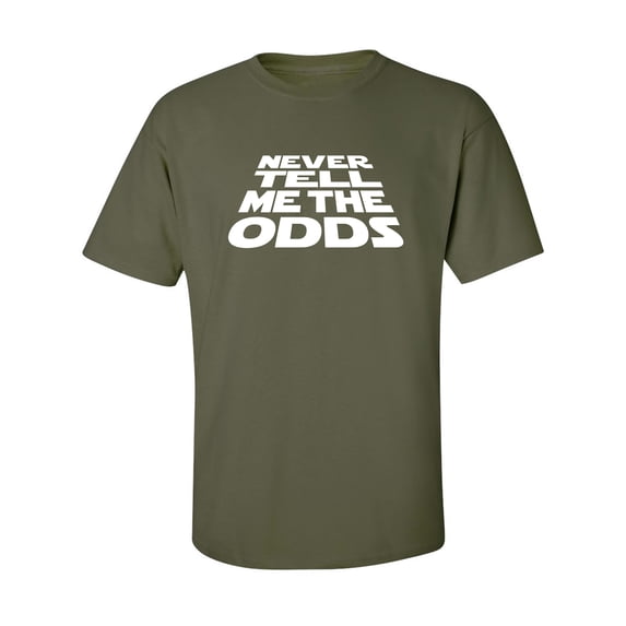 Never Tell Me The Odds Adult Short Sleeve T-shirt