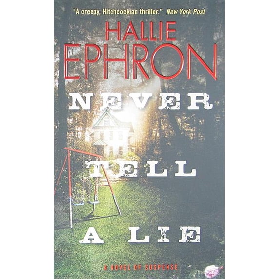 Never Tell a Lie: A Novel of Suspense, (Paperback)