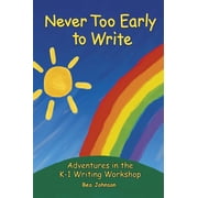 Never Too Early to Write Paperback by Bea Johnson