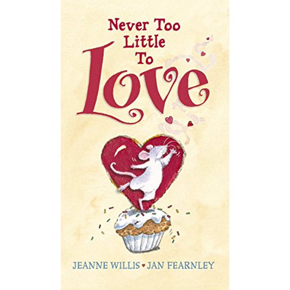 Pre-Owned Never Too Little to Love (Hardcover) 0763666564 9780763666569