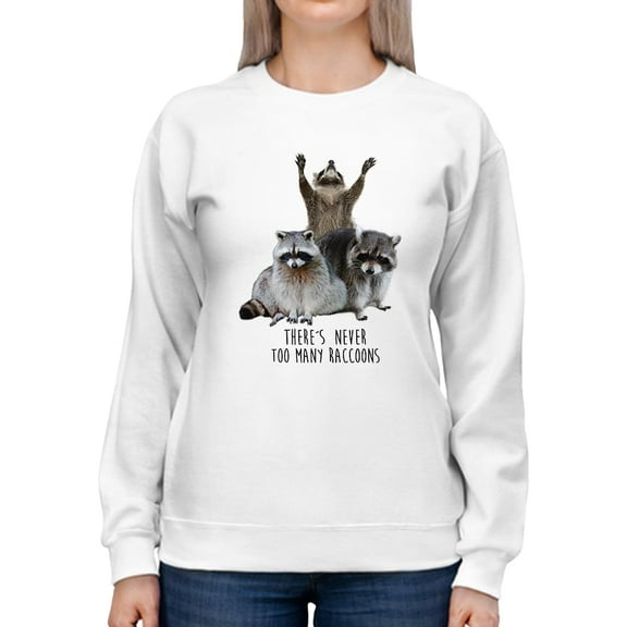 Never Too Many Raccoons Sweatshirt Women -Smartprints Designs, Female XX-Large