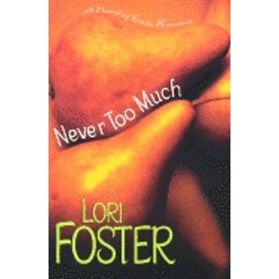 Pre-Owned Never Too Much (Paperback) 0758200862 9780758200860