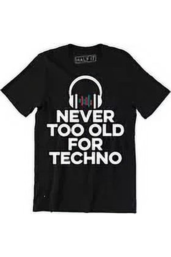 Never Too Old For Techno DJ Headphone Shirt Music Dance Party T-Shirt, Vintage Birthday Gift