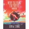 thumbnail image 1 of Never Too Young For Purpose: Handbook, (Paperback), 1 of 1