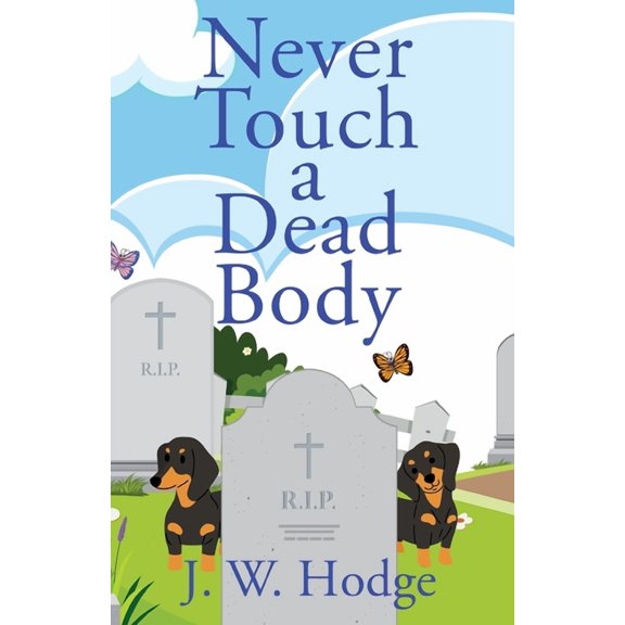 Never Touch a Dead Body, (Paperback)