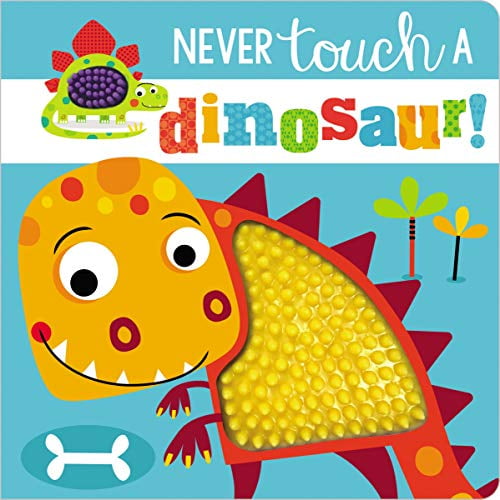Pre-Owned Never Touch a Dinosaur! (Board book) 1800582048 9781800582040