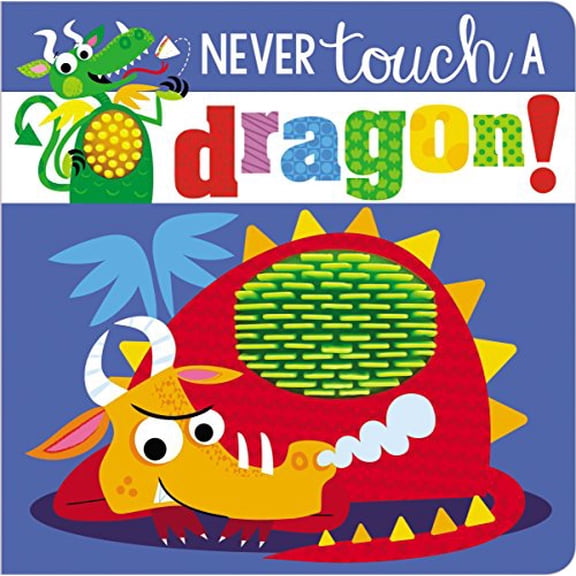 Pre-Owned Never Touch a Dragon, 9781786928818, 1786928817, Paperback, Illustrated edition