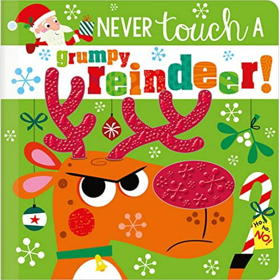 Pre-Owned Never Touch a Grumpy Reindeer! (Board book) 1803372877 9781803372877