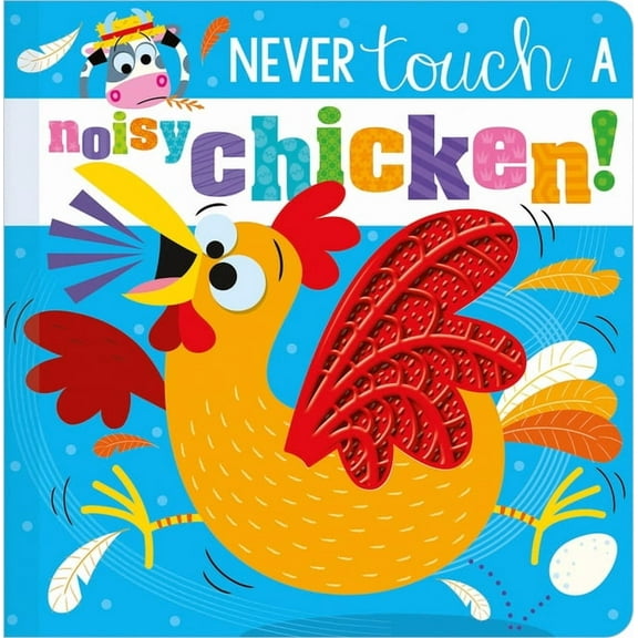 Never Touch a Noisy Chicken!, (Board Book)