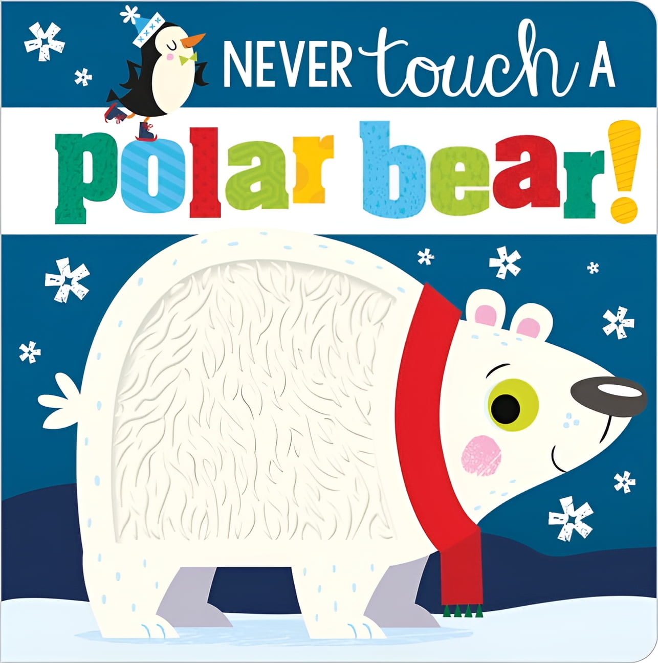 Never Touch a Polar Bear! (Board Book)