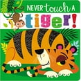 thumbnail image 1 of Pre-Owned Never Touch a Tiger!, 1 of 1