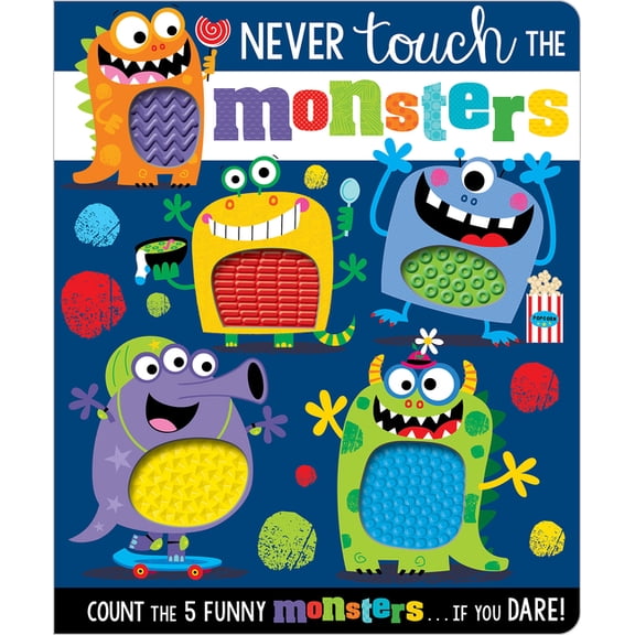 Never Touch the Monsters!, (Board Book)