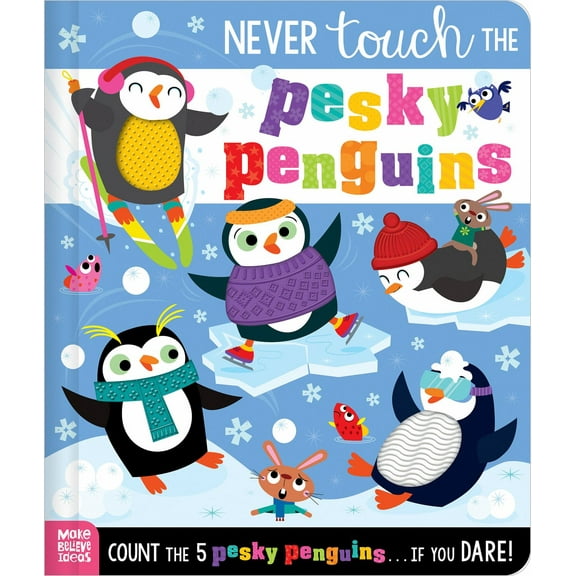Never Touch the Pesky Penguins (Board Book)