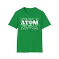 thumbnail image 1 of Never Trust An Atom, Gildan Unisex Softstyle T-Shirt, Graphic Tee, S-3XL, 1 of 3