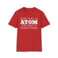 thumbnail image 1 of Never Trust An Atom, Gildan Unisex Softstyle T-Shirt, Graphic Tee, S-3XL, 1 of 3