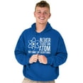 thumbnail image 1 of Never Trust An Atom Science Nerd Joke Hoodie Sweatshirt Women Men Brisco Brands M, 1 of 6